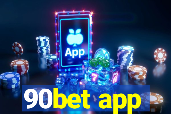 90bet app